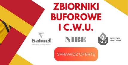 Zbiorniki buforowe - GALMET, NIBE, ACV - Sprawdź!